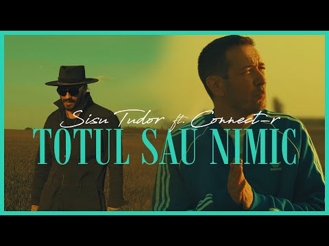 Sisu Tudor feat. Connect-R - Totul sau nimic (Videoclip Oficial)