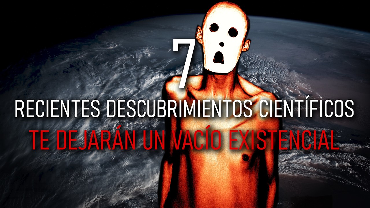 7 Recientes Descubrimientos Científicos Que Te Dejarán un Vacío Existencial