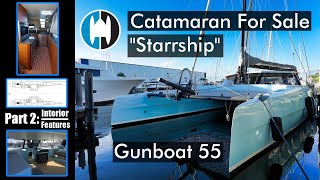 Catamaran For Sale | Gunboat 55 "Starrship" | Walkthrough Part 2 Interior Features | Staley Weidman