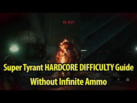 How to Defeat Super Tyrant - HARDCORE Difficulty - No Infinite Ammo - Resident Evil 2 Remake