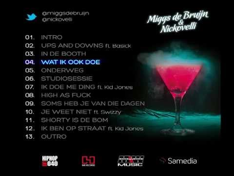 04 - Nickovelli - Wat Ik Ook Doe (feat. Miggs De Bruijn & Rizi) [Cocktailtape Vol.1]