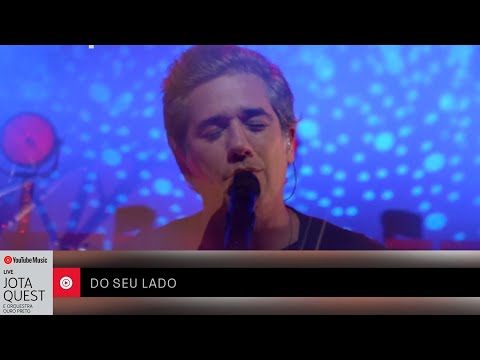 Jota Quest e Orquestra Ouro Preto - Do seu lado