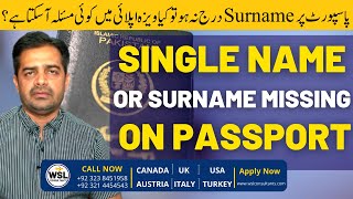 Surname Missing on Passport / Single Name on Passport and How to Solve this problem | Q/A Series