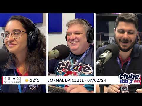 Jornal da Clube - 07/02/24 - Edição do Almoço