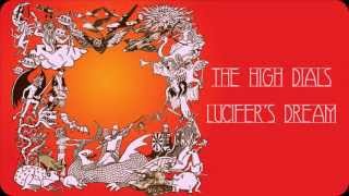 The High Dials - Lucifer's Dream (audio)