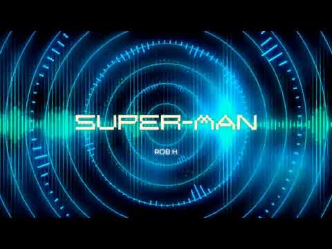 Rob H- Supa-man