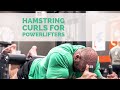 Hamstring Curls for Powerlifters