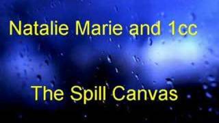 The Spill Canvas- Natalie Marie and 1cc