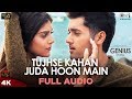 Tujhse Kahan Juda Hoon Main Full Audio Song- Genius| Utkarsh, Ishita | Himesh, Neeti, Vineet