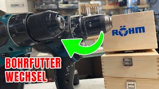 Akkuschrauber Tuning vom Feinsten, neues Röhm Bohrfutter für Makita