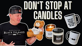 Don't JUST Sell Candles - Expand your Products to Grow Your Business
