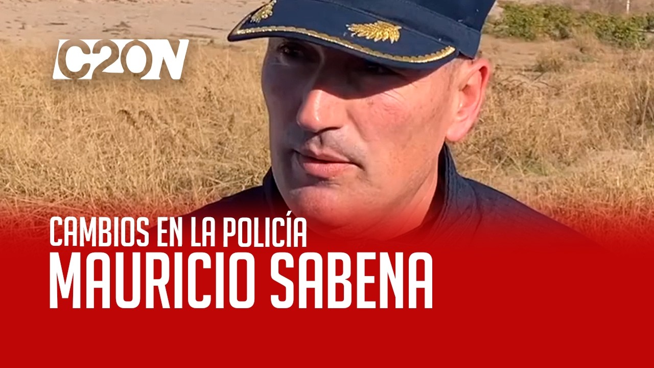 C20 Noticias | Cambios en la Policía - Mauricio Sabena
