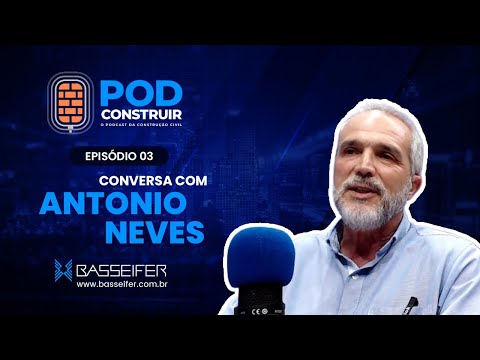Podcontruir Ep 03 - Conversando com Antonio Neves Ferro para Construção Malha POP Sorocaba Tela para Concreto