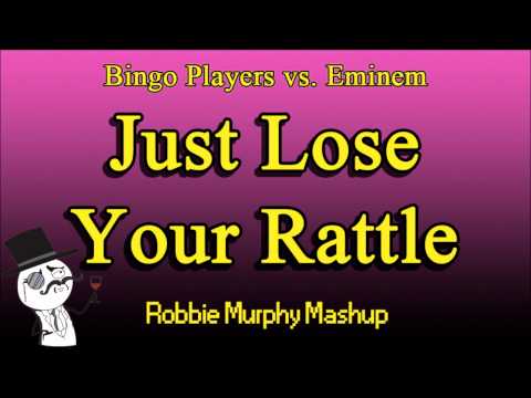 Bingo Players vs. Eminem - Just Lose Your Rattle (Robbie Murphy Mashup)