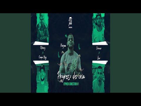 Cypher Conection #1 Progresso dos Cria