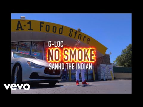 G-LOC - No Smoke ft. sanhotheindian