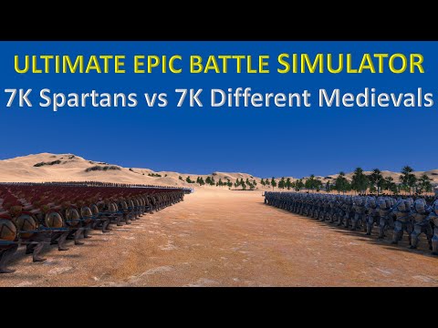 Ultimate Epic Battle Simulator - 7K Spartans vs 7K Different Medievals