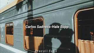 Carlos Sadness-Hale Bopp (Letra)