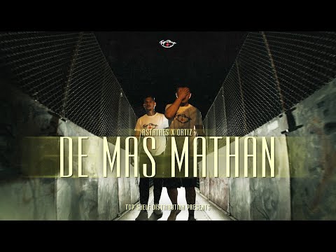 Astathes x Ortiz - De Mas Mathan (Official Music Video)