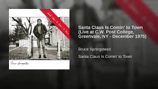Santa Claus Is Comin&#39; to Town (Live at C.W. Post College, Greenvale, NY - December 1975)