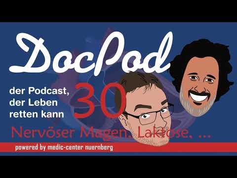 , title : 'Der DocPod - Folge 30 - Nervöser Magen, Laktose und Gluten'