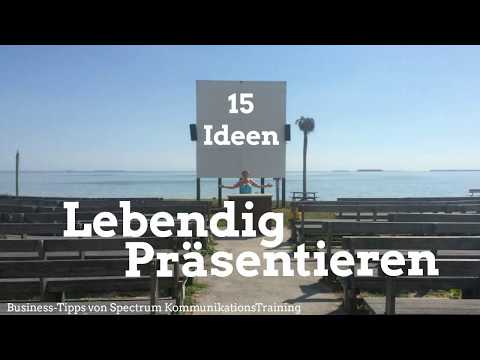 Ideen für Lebendig präsentieren - 15 Praxis-Tipps für erfolgreiche Präsentationen