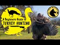Beginner S Guide To Turkey Hunting