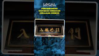 Perkembangan dan Masa Keemasan Kerajaan Cirebon, Ada Sosok Penting di Baliknya