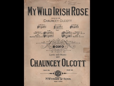 Chauncey Olcott - My Wild Irish Rose