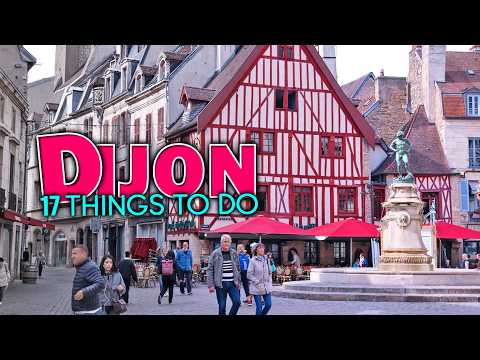 Entdecken Sie Dijon, Frankreich: Die 17 besten Aktivitäten, die Sie unbedingt machen sollten!
