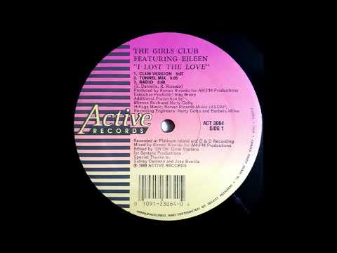 The Girls Club Featuring Eileen - I Lost The Love (Radio) HD