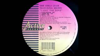 The Girls Club Featuring Eileen - I Lost The Love (Radio) HD