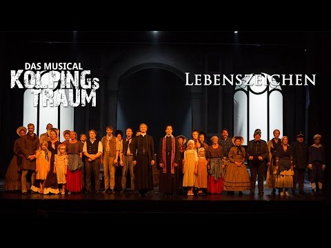 Lebenszeichen (Kolpings Traum - Das Musical)