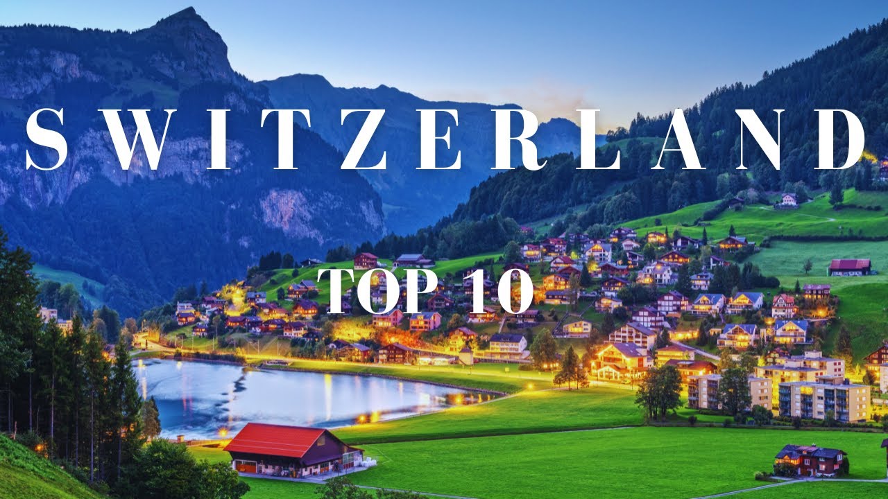10 Best Places To Visit In Switzerland | 4K | Switzerland Travel Guide 2024