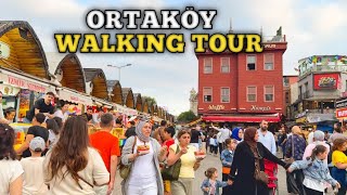 Istanbul Türkiye 2025 | Ortaköy Walking Tour |Bosphorus | Street Food & Market