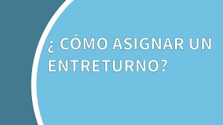 Tutorial ArgenSalud: cómo asignar un entreturno a un paciente