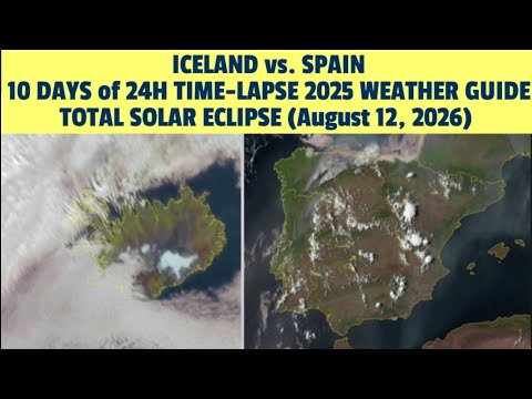 ICELAND vs. SPAIN: 10 DAYS  24H TIME-LAPSE  2025 TOTAL SOLAR ECLIPSE (August 12, 2026) #eclipse 