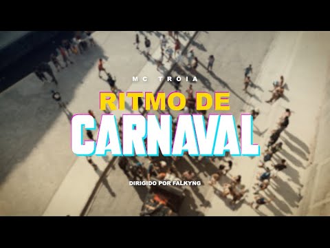 MC TRÓIA - RITMO DE CARNAVAL - CLIPE OFICIAL 