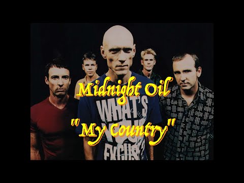 My Country - Midnight Oil
