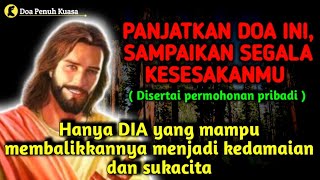 Download lagu Panjatkan doa ini, sampaikan segala kesesakanmu | Doa Katolik | Doa Penuh Kuasa mp3