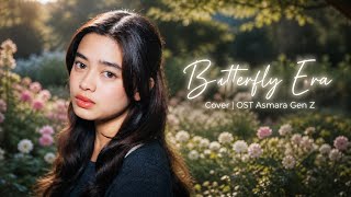 Download lagu Butterfly Era β Cover | OST Asmara Gen Zπ§ mp3 Download lagu Butterfly Era β Cover | OST Asmara Gen Zπ§ mp3