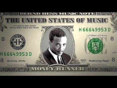 Quincy Jones feat. Raze - Money Runner (LazyRemix By Bernd Hess)