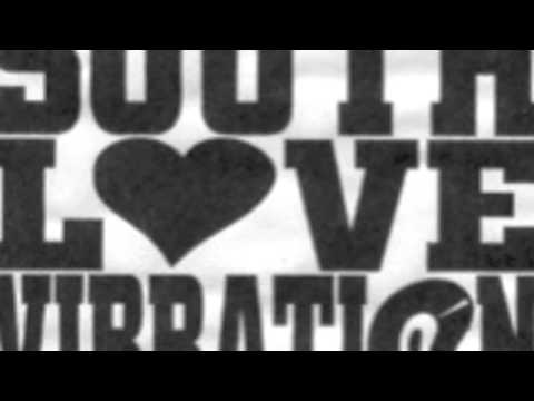 SOUTH LOVE VIBRATION - Com stonn chmbnat