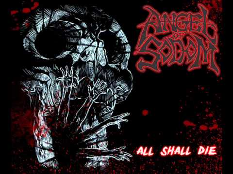 Angel of Sodom - All Shall Die
