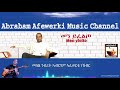 Eritrea  music  Abraham Afewerki - Men yfelto/መን ይፈልጦ  Official Audio Video