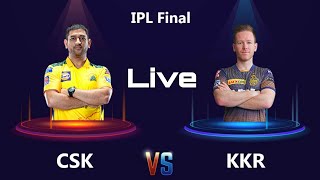 🔴Live CSK vs KKR Live IPL T20 final  LiveChennai Super Kings vs Kolkata Knight Riders Ipl final 2021