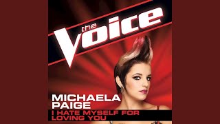 I Hate Myself For Loving You (The Voice Performance)