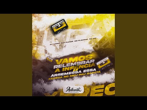Vamos Relembrar a Infância X Arremessa Essa Xereca no Meu Pau Garota