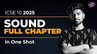 Sound ICSE Class 10 One Shot | 2024-2025 | Notes | Physics Chapter 7