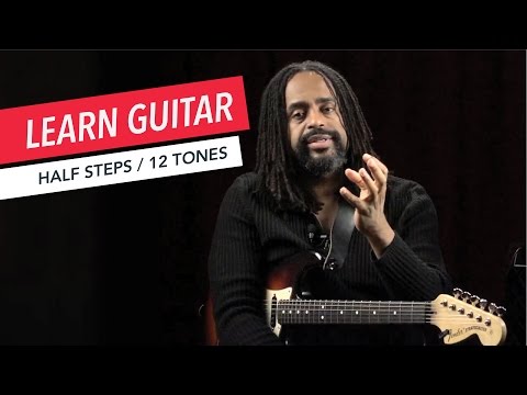 Beginner Guitar Lessons: Why Half Steps and 12 Tones are Important | Guitar | Lesson | Beginner